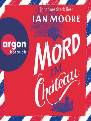 cover image of Mord im Chateau--Ein Brite in Frankreich, Band 3 (Ungekürzte Lesung)